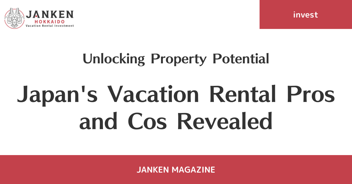 Unlocking Property Potential: Japan's Vacation Rental Pros and Cos Revealed